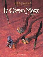 Le Grand Mort T8 : Renaissance - Loisel, Mallié et Djian