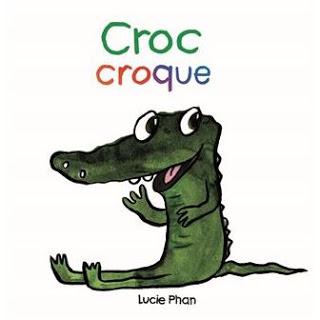 Croc croque de Lucie Phan