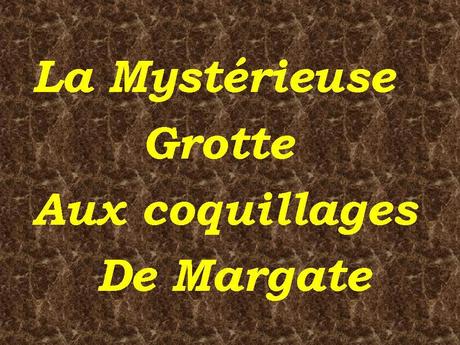 Pays Etranger -La Grotte de Margate 