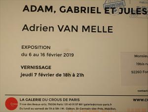Galerie du Crous « Adam , Gabriel et Jules » Adrien Van Melle – 6/16 Février 2019