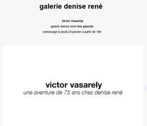 Galerie Denise René (rive gauche)  Victor Vasarely 24 Janvier au 6 Avril 2019