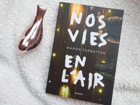 Nos vies en l'air - Manon Fargetton