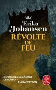 La trilogie du Tearling tome 2 : Révolte de Feu, Erika Johansen