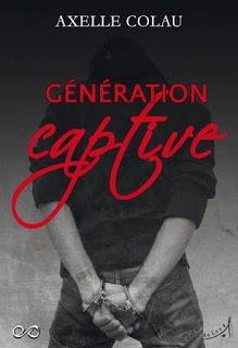 Génération captive.
