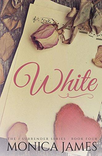 White (I Surrender Series Book 4) (English Edition) par [James, Monica]