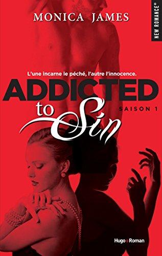 Addicted to sin - saison 1 (NEW ROMANCE) par [James, Monica]