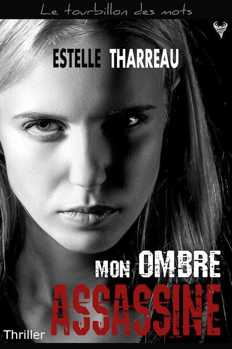 {Découverte} Mon Ombre Assassine, Estelle Tharreau – @Bookscritics