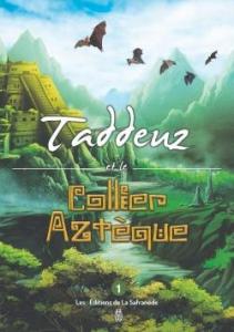 Taddeuz et le collier Aztèque, Tome 1 de Marie-Françoise Chevallier Le Page