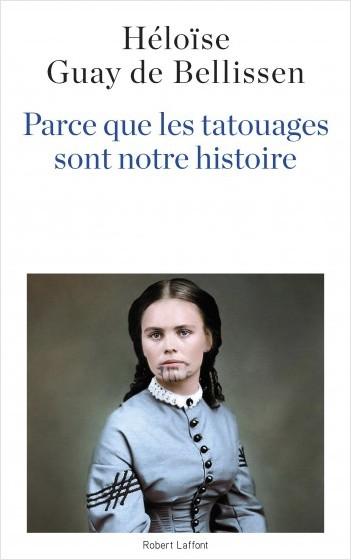 Parce que les tatouages sont notre histoire