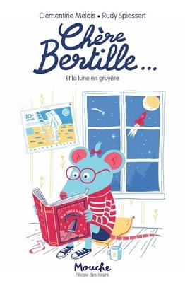 Le secret du renard - Chère Bertille Et la Lune en gruyère ♥ ♥ ♥ Nouveautés Ecole des Loisirs Collection Mouche Janvier 2019
