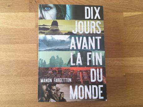 Dix jours avant la fin du monde – Manon Fargetton