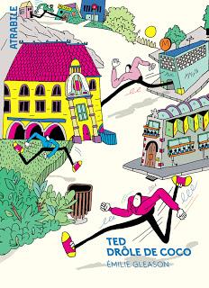 Ted drôle de coco, d'Émilie Gleason (éditions Atrabile)