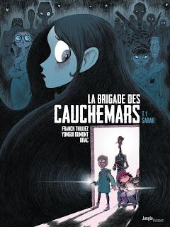 La Brigade des Cauchemars, T.1 de Franck Thuillez, Yomgui Dumont et Drac (éditions Jungle)