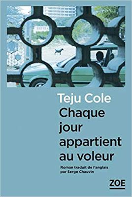 Teju Cole : Chaque jour appartient au voleur