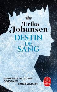La trilogie du Tearling tome 3 : Destin de sang, Erika Johansen