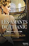 Les amants du Titanic de Gilles Milo-Vacéri