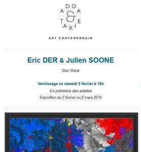 Galerie ADDA & TAXI  « Eric DER & Julien SOONE   Duo Show  2/02 au 02/03/2019