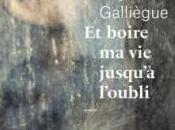 boire jusqu’à l’oubli, Cathy Galliègue
