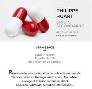 Galerie LOFT « Philippe HUART » ….. Effets secondaires 07/O2 au 02/03/2019
