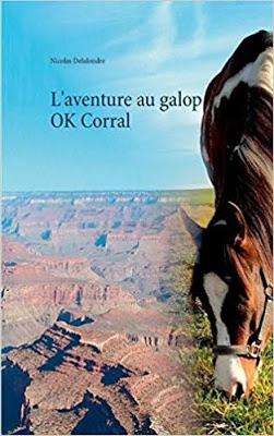 L'aventure au galop, tome 1: OK Corral - Nicolas Delalondre