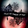 Celle qui marche la nuit de Delphine Bertholon