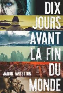 Dix jours avant la fin du monde de Manon Fargetton