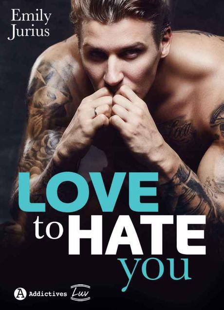 Love to hate you d’Emily Jurius