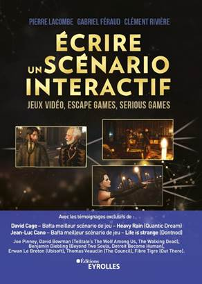 #Culture - #Livre - Ecrire un scenario interactif - jeux video, escape games, serious games aux editions eyrolles
