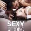 Sexy Wedding : Faux mariage & vrai désir de Ella Lores