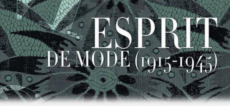 Exposition Esprit de Mode (1915-1945) – 1er volet