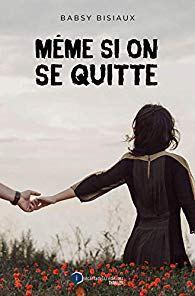 Même si on se quitte de Babsy Bisiaux