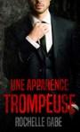 Une apparence trompeuse – Rochelle Gabe