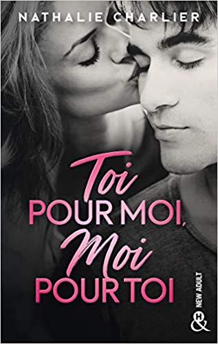 Mon avis sur Toi pour moi, moi pour toi de Nathalie Charlier