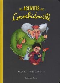 Mes activités avec Cornebidouille + Puzzle Cornebidouille (- 2 puzzles pour moustiques à plumes !) de Magali Bonniol et Pierre Bertrand