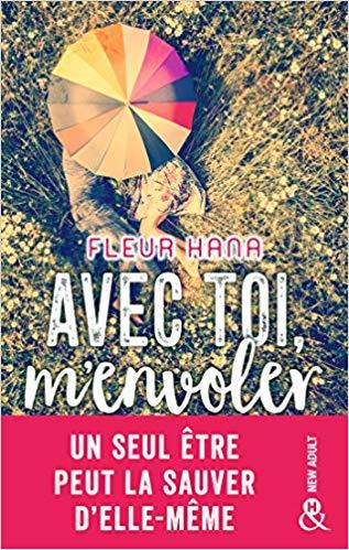 Mon coup de coeur pour Avec toi , m'envoler de Fleur Hana
