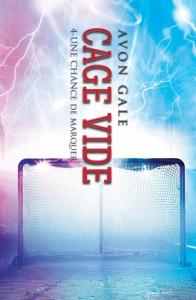 Une chance de marquer T4 Cage vide de Avon Gale (Service-Presse)