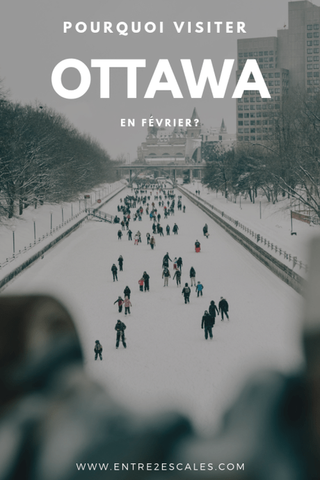 CANADA | Pourquoi visiter Ottawa en février?