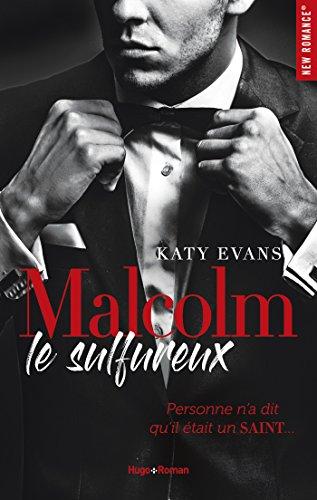 Malcolm le sulfureux - tome 1 (New romance) par [Evans, Katy]