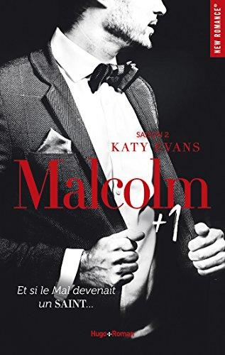 Malcolm + 1 Saison 2 (New romance) par [Evans, Katy]