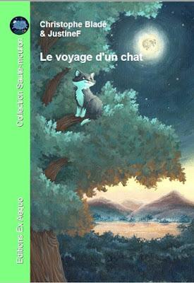 Le voyage d'un chat - Christophe Bladé & JustineF