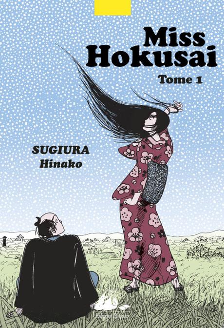 Miss Hokusai – Tome 1. Hinako SUGIURA – 2019 (Manga)