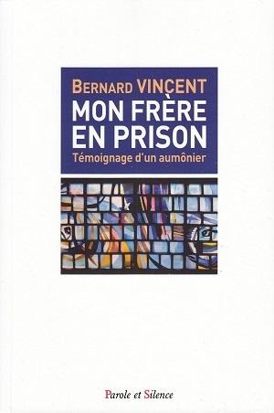 Mon frère en prison, de Bernard Vincent