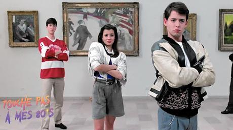 [TOUCHE PAS À MES 80ϟs] : #6. La Folle Journée de Ferris Bueller