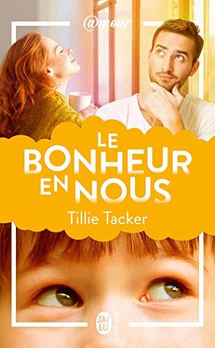 Mon avis sur Le bonheur en nous de Tillie Tacker Mon avis sur Le bonheur en nous de Tillie Tacker