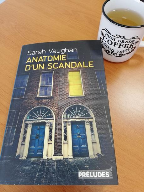 Anatomie D'un Scandale Série Anatomie d'un scandale - de Sarah VAUGHAN