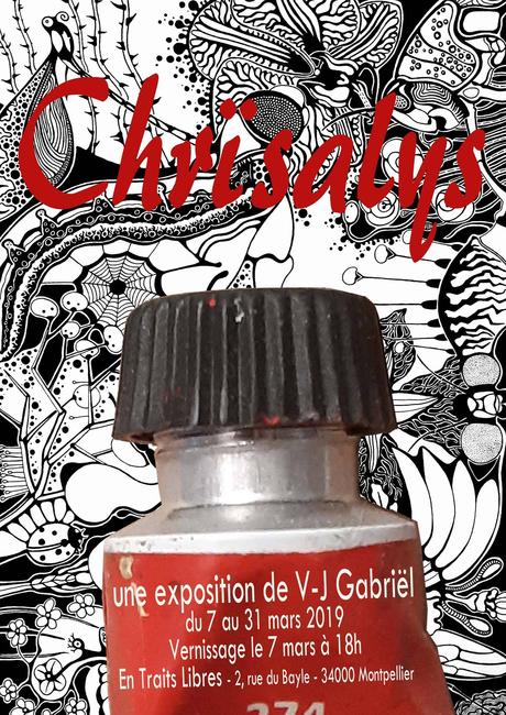 Montpellier | Exposition Chrïsalys de V-J Gabriel