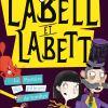 Labell et Labett Tome 2 de Justine Windsor