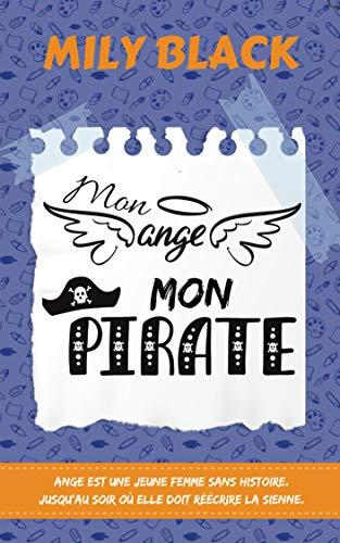 Mon avis sur le sublime Mon ange, mon pirate de Mily Black