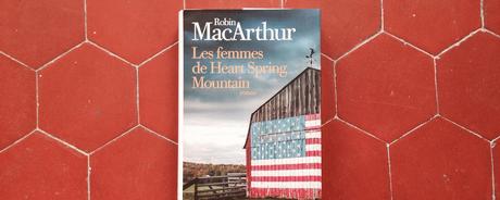 Les femmes de Heart Spring Mountain – Robin MacArthur
