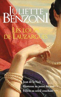 Les loups de Lauzargues * Juliette Benzoni